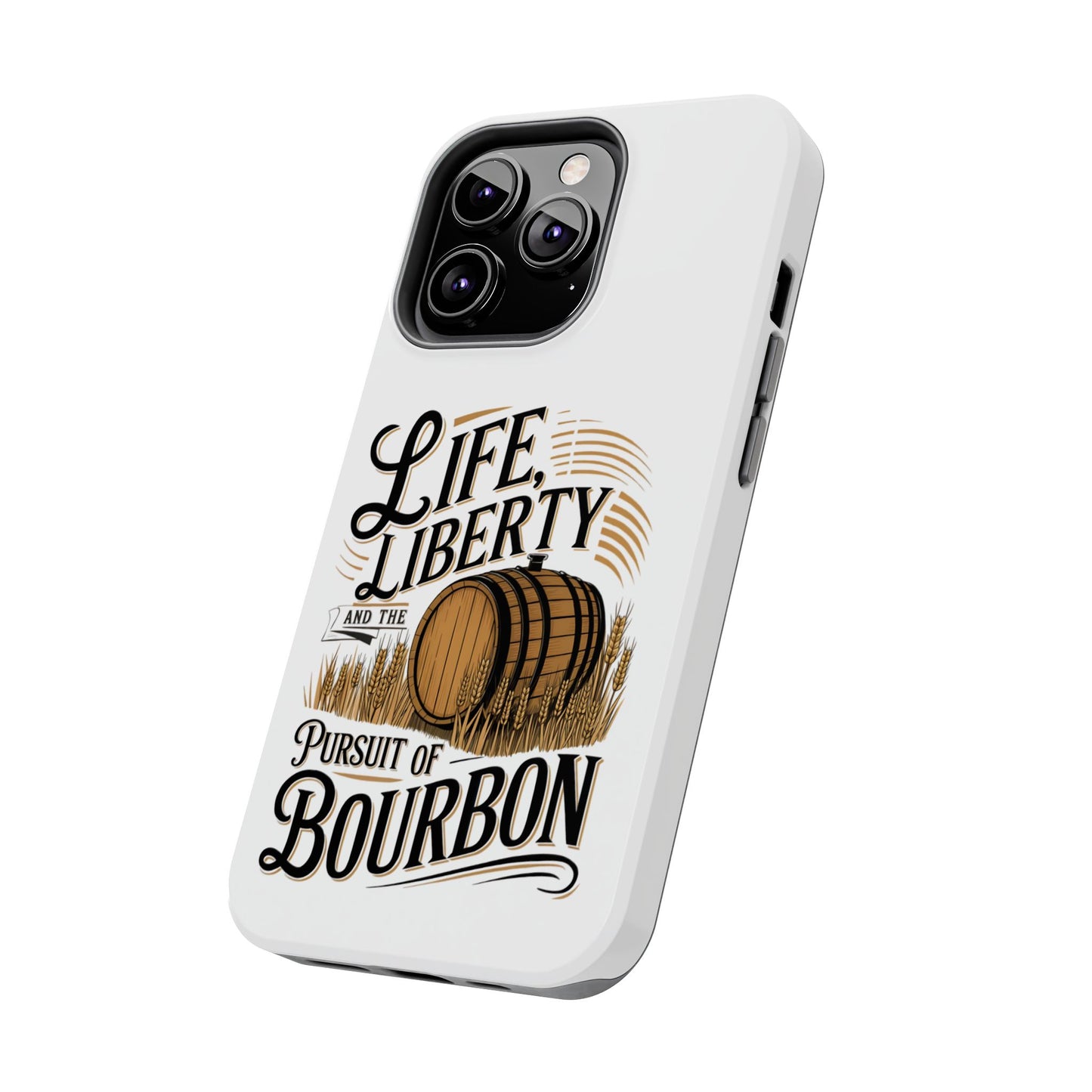 Pursuit of Bourbon Tough Phone Cases