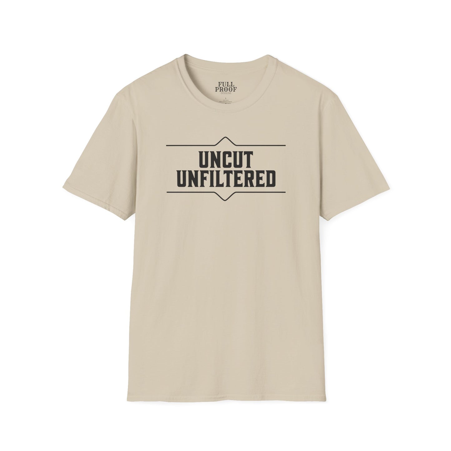 Uncut Unfiltered Whiskey Tee Unisex Softstyle T-Shirt