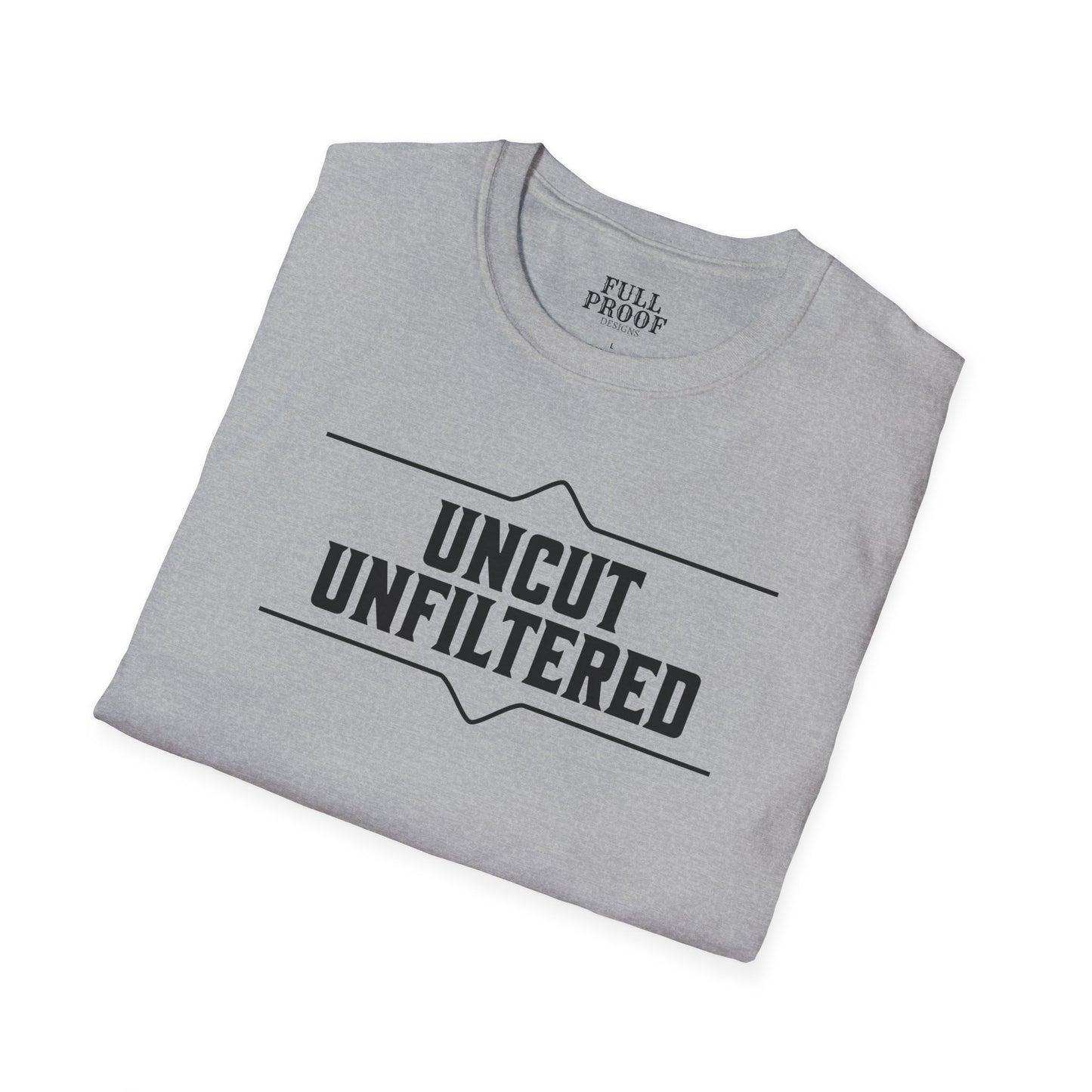 Uncut Unfiltered Whiskey Tee Unisex Softstyle T-Shirt