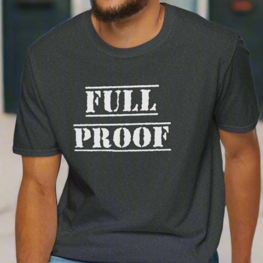 Full Proof Unisex Softstyle T-Shirt