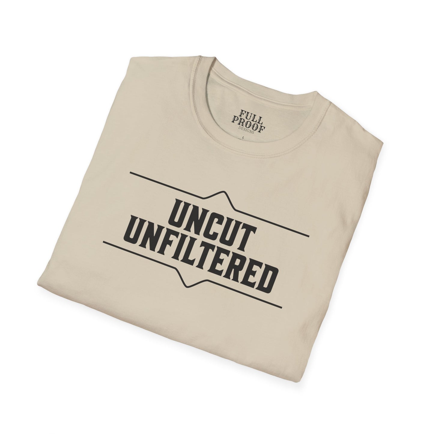 Uncut Unfiltered Whiskey Tee Unisex Softstyle T-Shirt