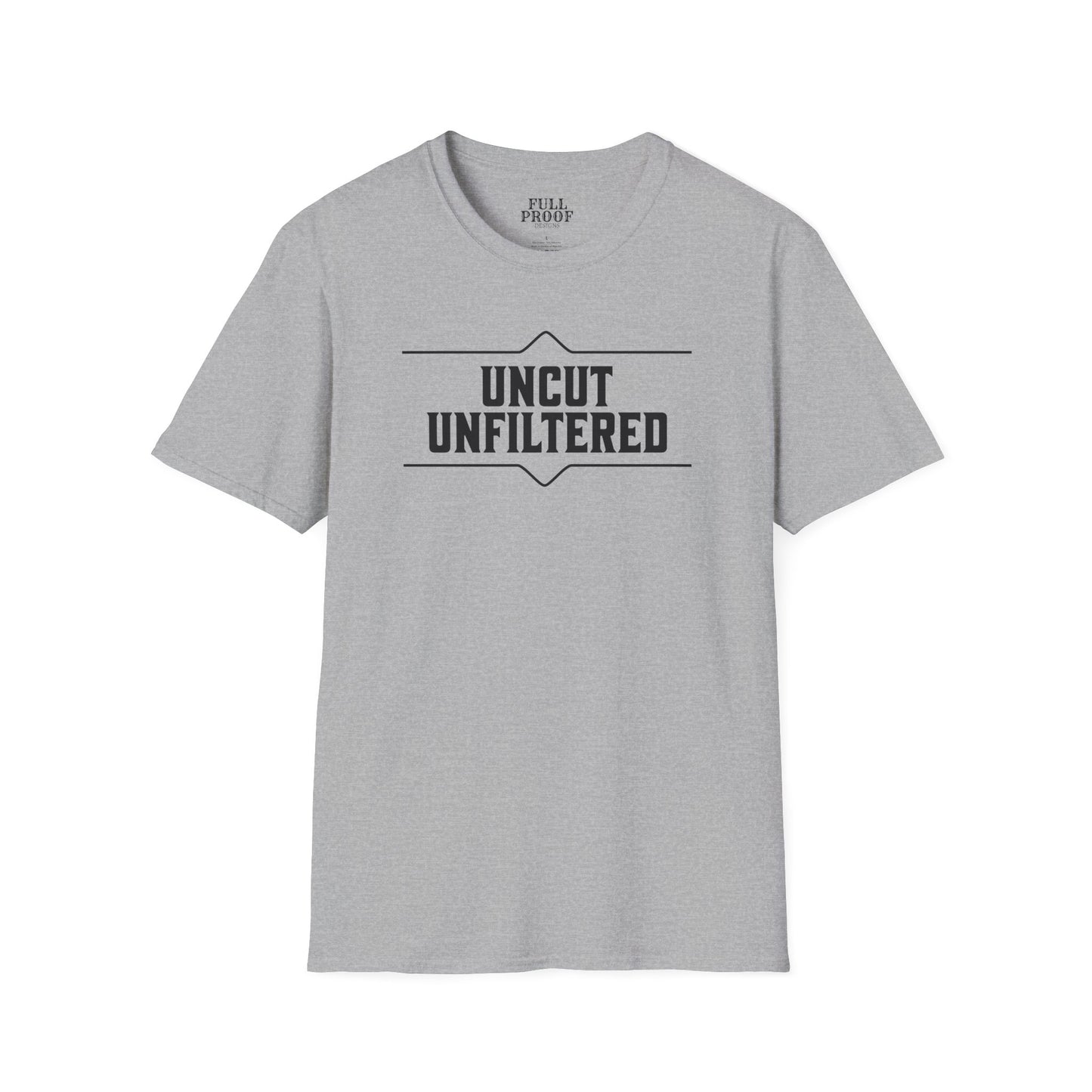 Uncut Unfiltered Whiskey Tee Unisex Softstyle T-Shirt