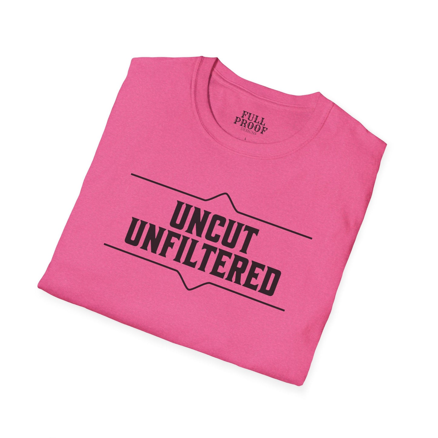 Uncut Unfiltered Whiskey Tee Unisex Softstyle T-Shirt