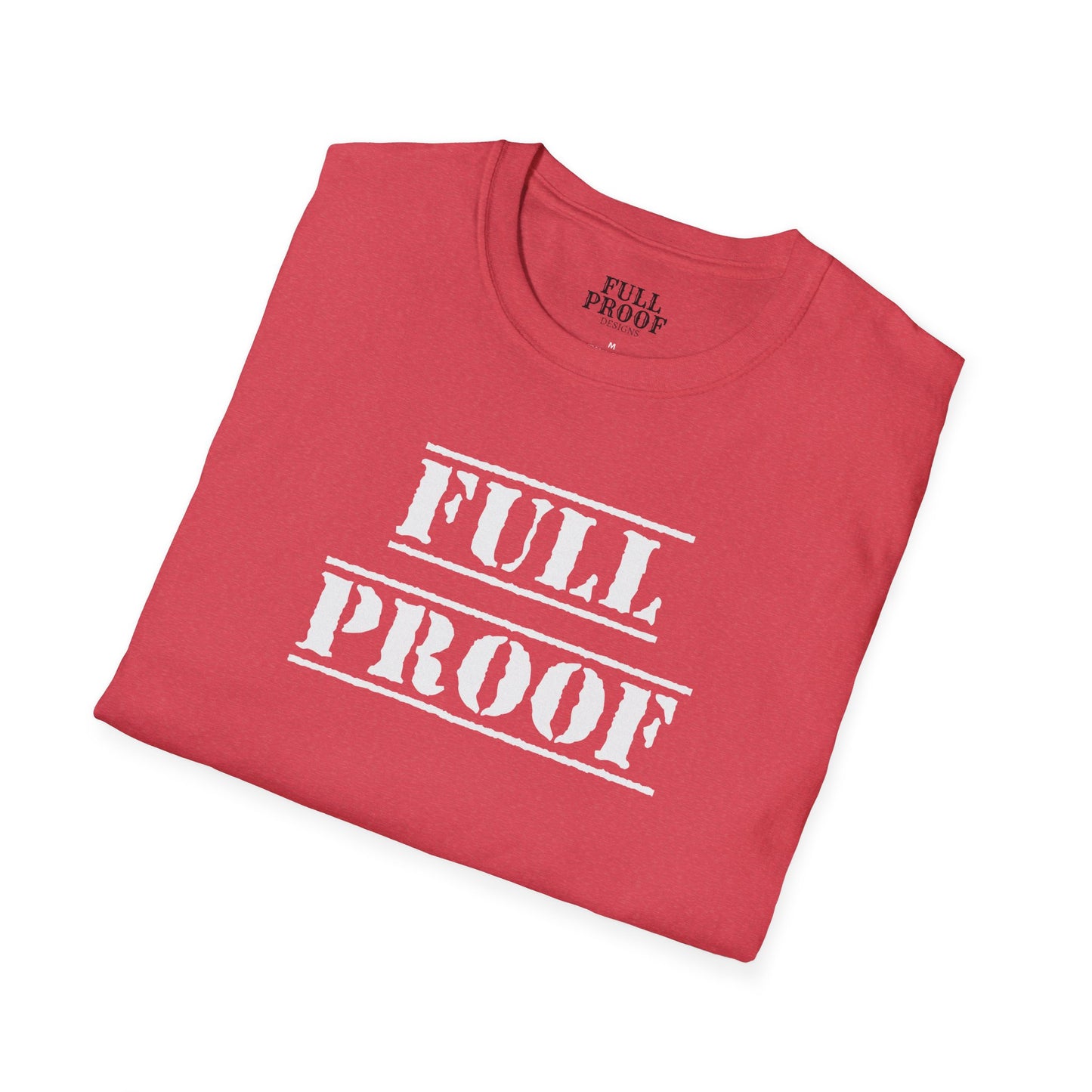 Full Proof Unisex Softstyle T-Shirt